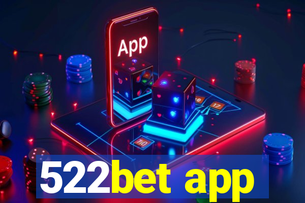 522bet app